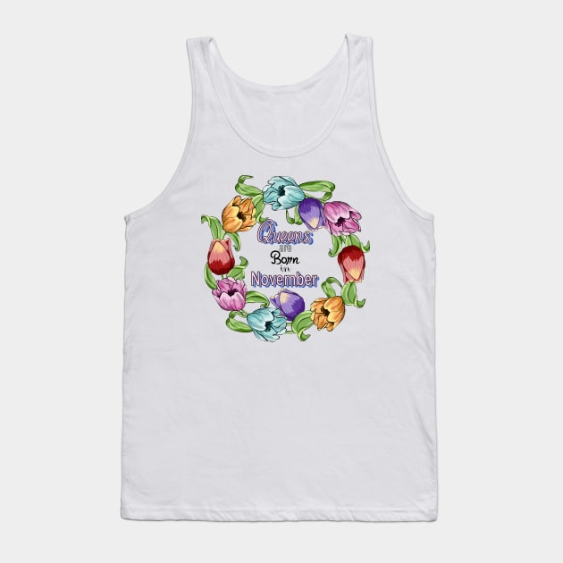 Queens Are Born In November Tank Top by Designoholic